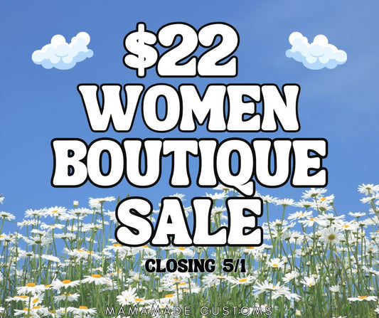 WOMEN $22 BOUTIQUE SALE! (IN:00)