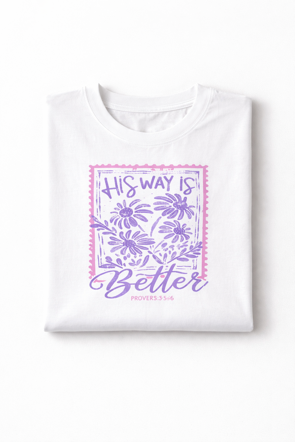 HIS WAY IS BETTER SHIRT (IN:808)
