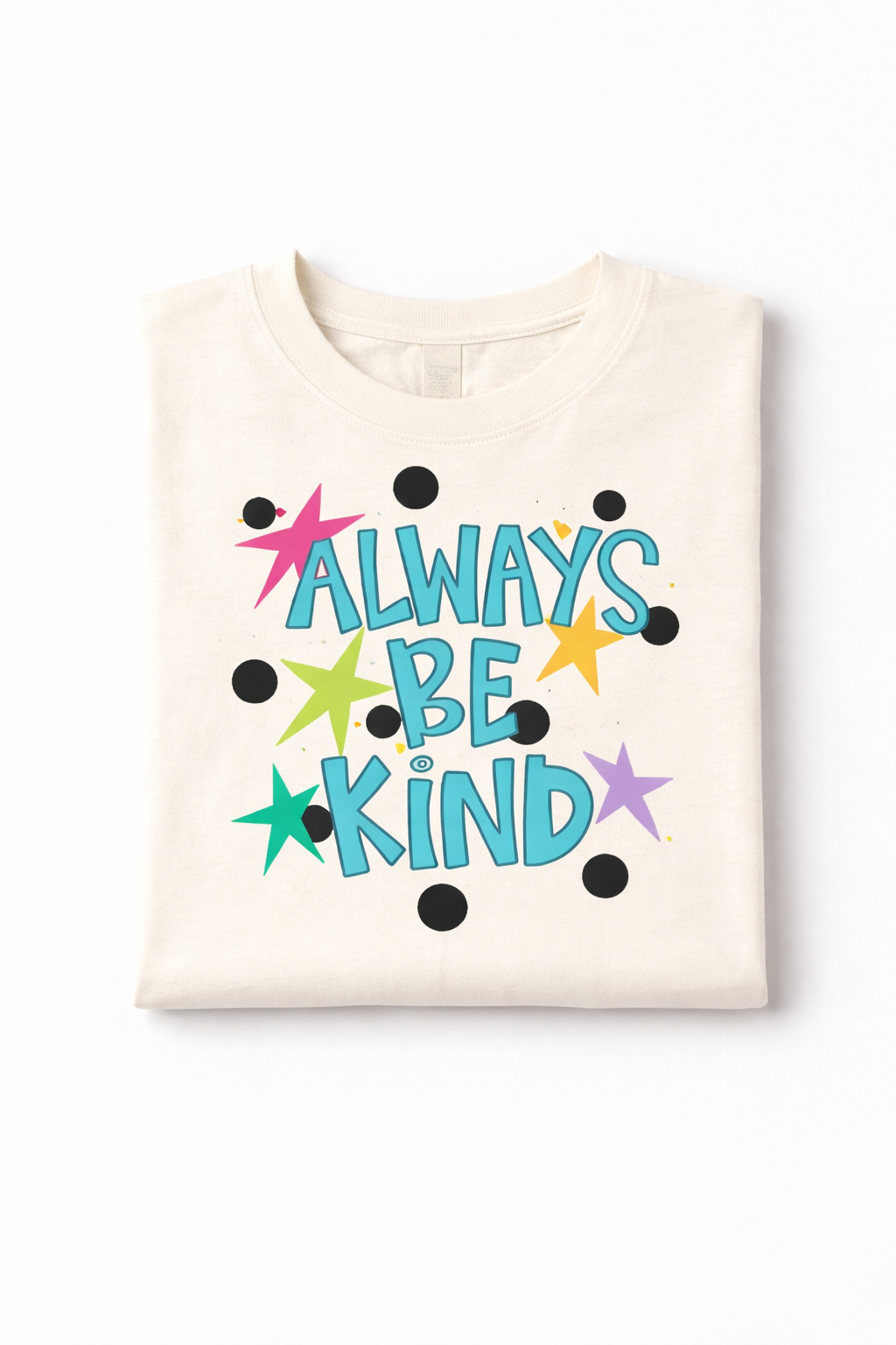 ALWAYS BE KIND SHIRT (IN:792)